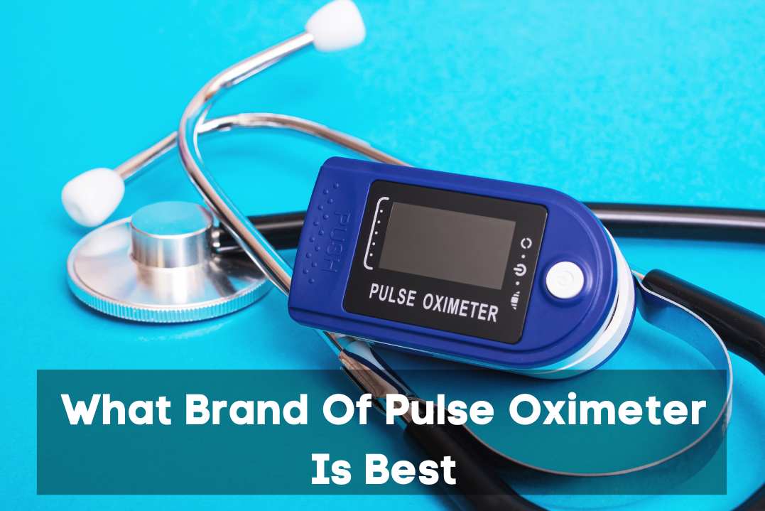 What Brand Of Pulse Oximeter Is Best