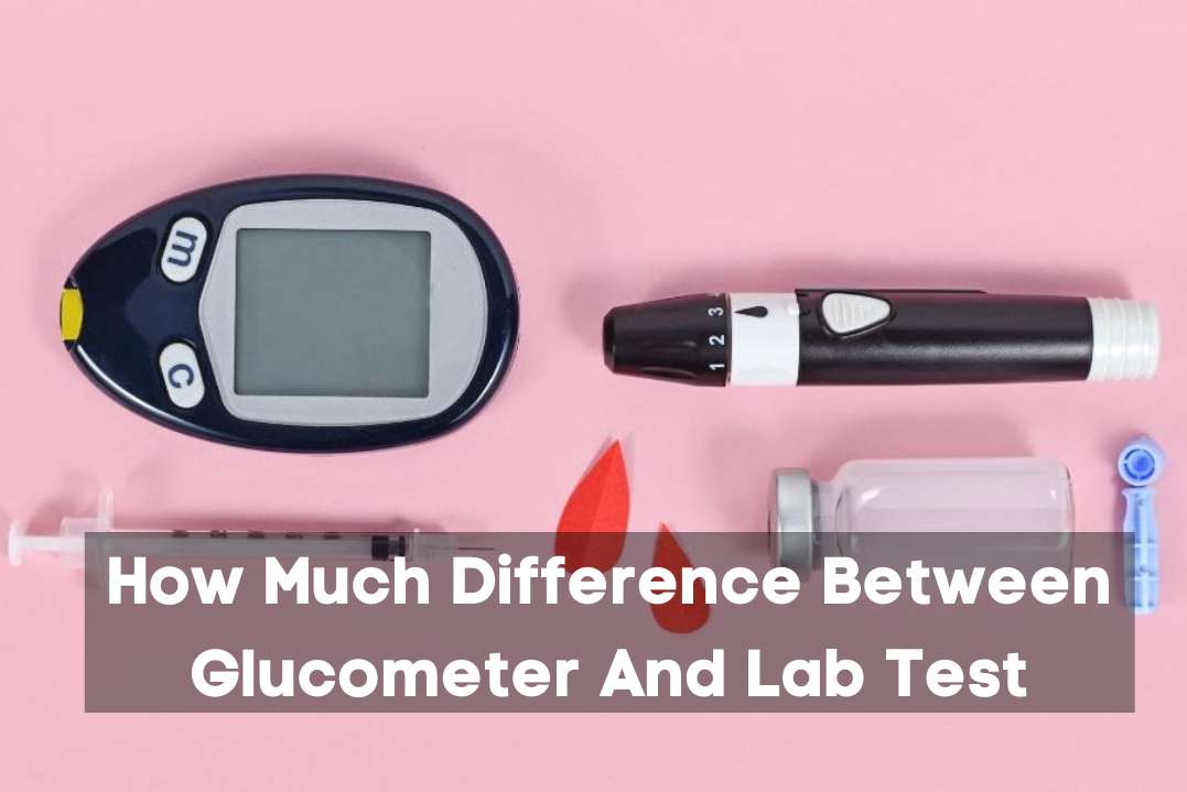 how-much-difference-between-glucometer-and-lab-test