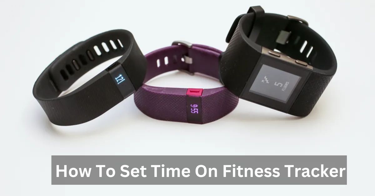 how-to-set-time-on-fitness-tracker