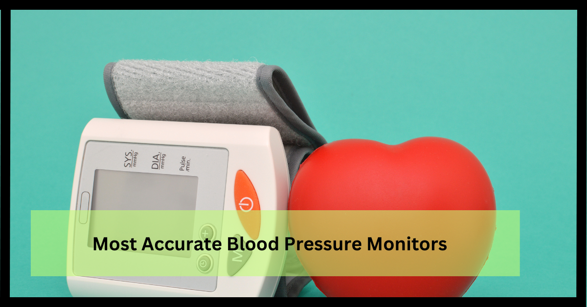 most-accurate-blood-pressure-monitors