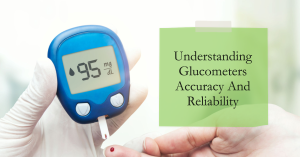 understanding-glucometers-accuracy-and-reliability