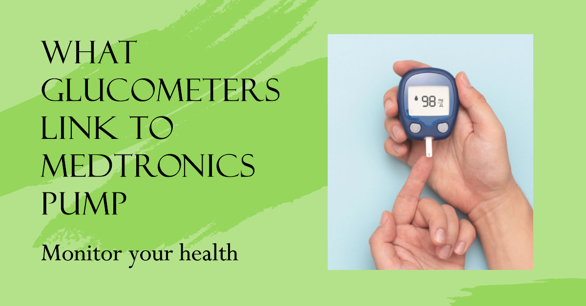 what-glucometers-link-to-medtronics-pump